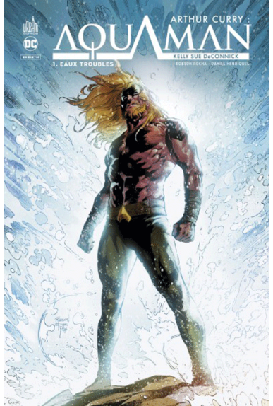 Artur Curry : Aquaman Tome 1