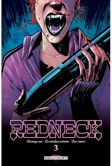 REDNECK Tome 3 REDNECK Tome 3