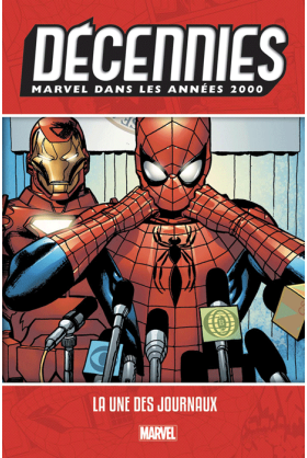 Les Décennies Marvel Années 2000 : La une des journaux