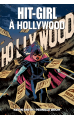 Hit-Girl Tome 4 : Hit Girl à Hollywood