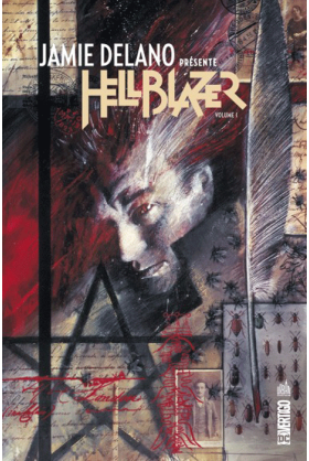 Jamie Delano présente Hellblazer Tome 1