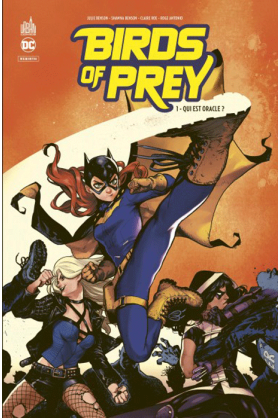 Birds of Prey Rebirth Tome 1