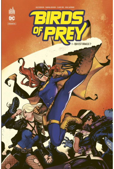 Birds of Prey Rebirth Tome 1 Birds of Prey Rebirth Tome 1