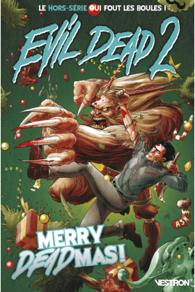 Evil Dead 2 : Merry Deadmas ! 