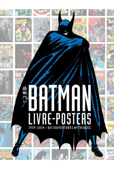 Batman : livre-posters 1939-2019 Batman : livre-posters 1939-2019
