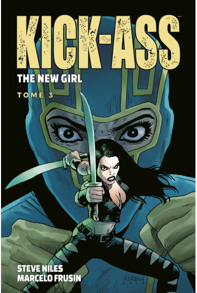 Kick Ass - The New Girl Tome 3