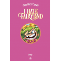 I Hate Fairyland Intégrale Tome 1