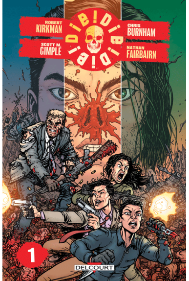 Die ! Die ! Die ! Tome 1 Die ! Die ! Die ! Tome 1