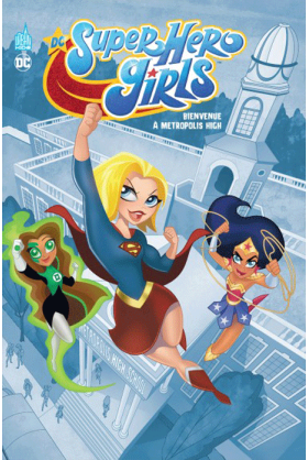 DC Super Hero Girls Metropolis High