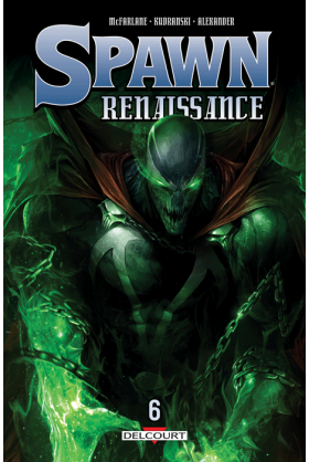 SPAWN - RENAISSANCE Tome 6