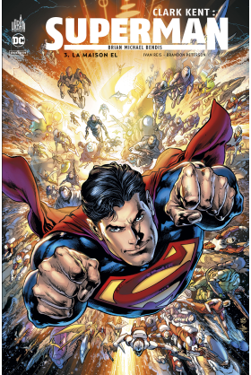 Clark Kent : Superman Tome 3