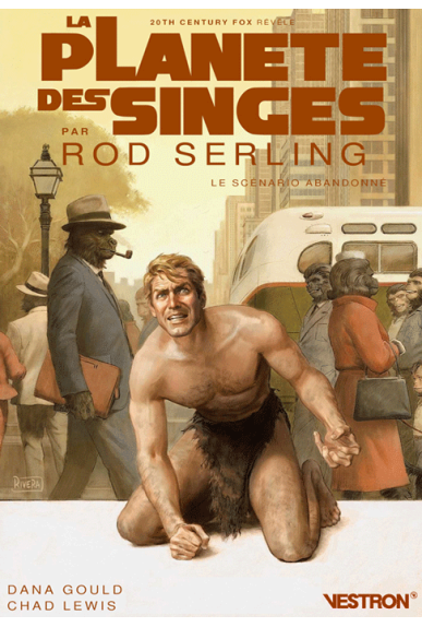La planète des singes par Rod Serling, le scénario abandonné
