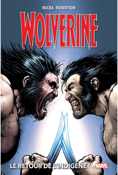Wolverine Tome 2 par Greg Rucka Wolverine Tome 2 par Greg Rucka