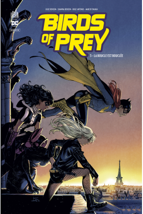 Birds of Prey Rebirth Tome 3