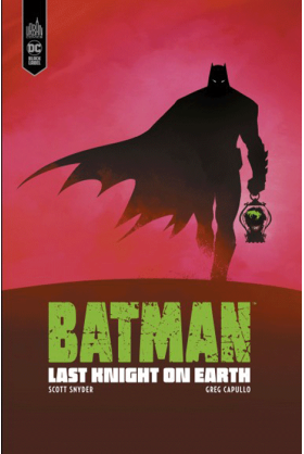 Batman : Last knight on Earth