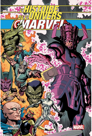 L'Histoire de l'Univers Marvel L'Histoire de l'Univers Marvel