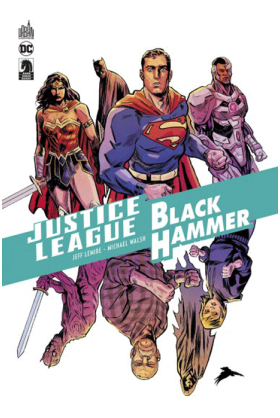 JUSTICE LEAGUE et BLACK HAMMER