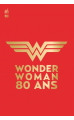 Wonder Woman 80 ans