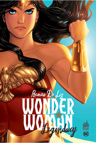 Wonder Woman - Legendary Wonder Woman - Legendary