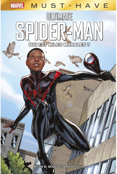 Ultimate Spider-Man : Miles Morales - Must Have Ultimate Spider-Man : Miles Morales - Must Have