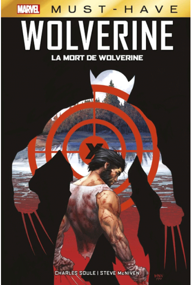 X-Men : La mort de Wolverine - Must Have X-Men : La mort de Wolverine - Must Have