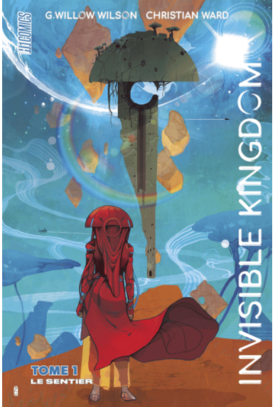 Invisible Kingdom Tome 1