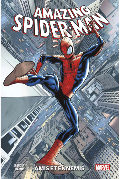 Amazing Spider-Man Tome 2 : Amis et Ennemis Amazing Spider-Man Tome 2 : Amis et Ennemis