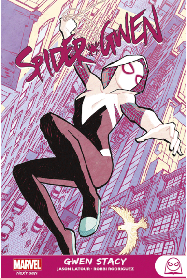 Spider-Gwen : Gwen Stacy Spider-Gwen : Gwen Stacy