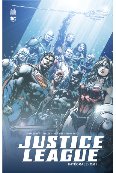 JUSTICE LEAGUE Intégrale Tome 4 JUSTICE LEAGUE Intégrale Tome 4