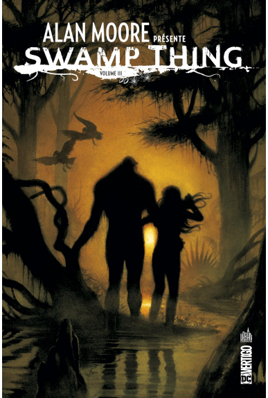 Alan Moore Présente Swamp Thing Tome 3