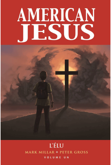 American Jesus : L'élu American Jesus : L'élu