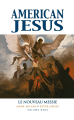American Jesus Tome 2 : Le Nouveau Messie