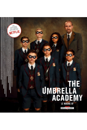 Umbrella Academy : Le Making Of
