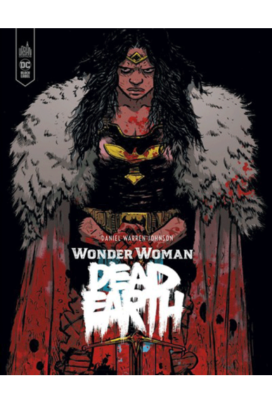 Wonder Woman : Dead Earth Wonder Woman : Dead Earth