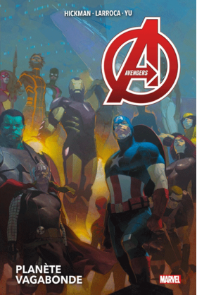 Avengers Tome 3 : Planète Vagabonde