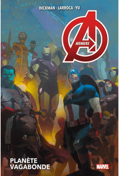 Avengers Tome 3 : Planète Vagabonde