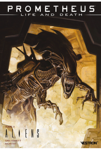 Prometheus : Life and Death Tome 3 - Aliens