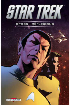 STAR TREK - SPOCK - RÉFLEXIONS