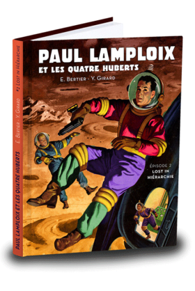 Paul Lamploix et les quatre Huberts Tome 2