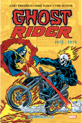 Ghost Rider L'intégrale 1972-1974