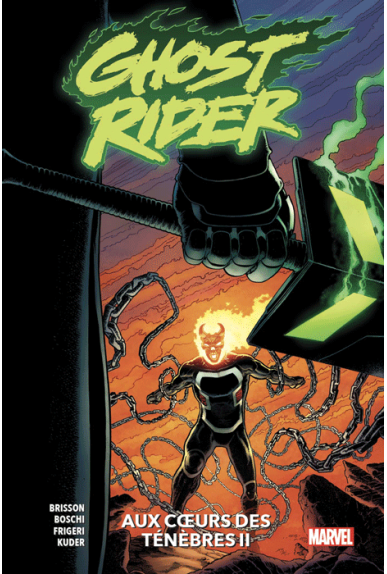 Ghost Rider Tome 2 : Aux cœurs des ténèbres Ghost Rider Tome 2 : Aux cœurs des ténèbres