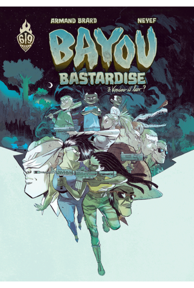 Bayou Bastardise Tome 3