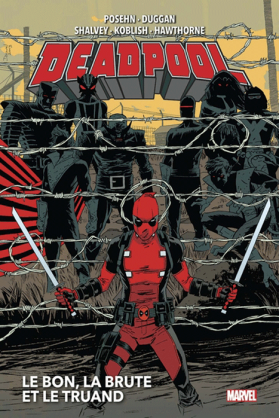 Deadpool Volume 2 : Le bon, la brute et le truand