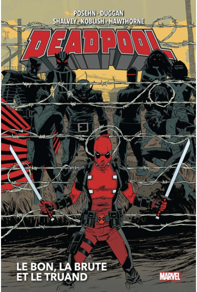 Deadpool Volume 2 : Le bon, la brute et le truand Deadpool Volume 2 : Le bon, la brute et le truand