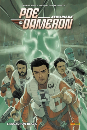 Poe Dameron Tome 1 : L'escadron Black