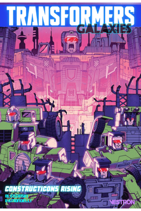 Transformers Galaxies : Constructicons Rising