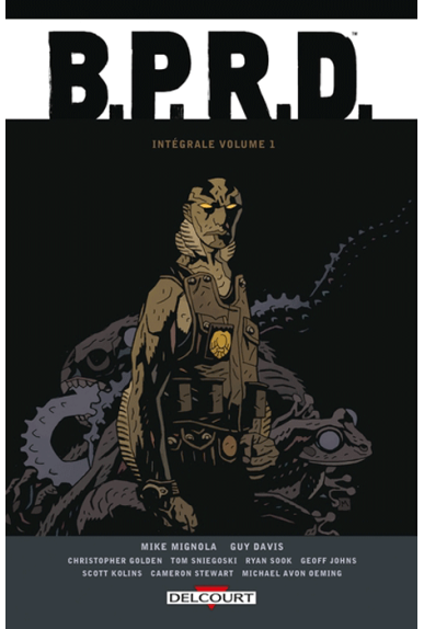 B.P.R.D. Intégrale Tome 1 B.P.R.D. Intégrale Tome 1