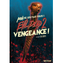 Evil Dead 2 : Vengeance ! Ash se les fait tous !