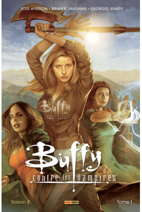 Buffy contre les vampires Saison 8 Tome 1