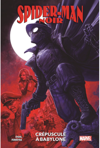Spider-Man Noir : Crépuscule à Babylone Spider-Man Noir : Crépuscule à Babylone